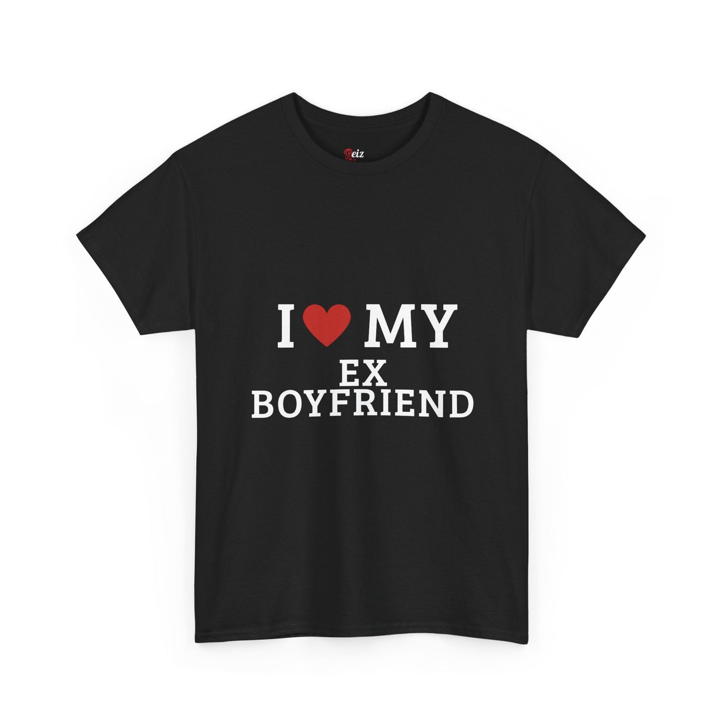 I Love My Ex Boyfriend T-Shirt - Reizhumor