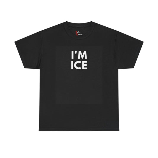 I'M ICE T-Shirt