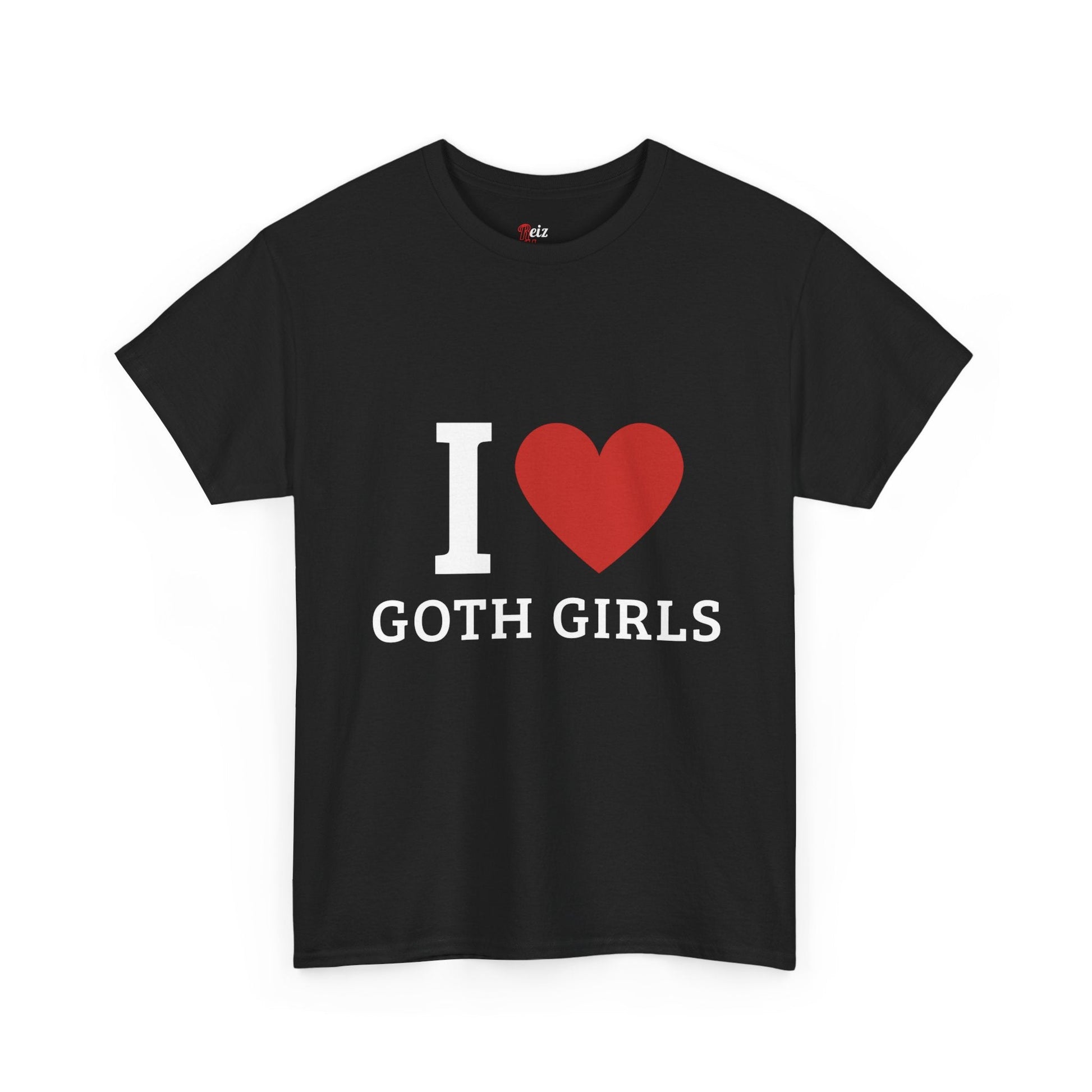 I  Love Goth Girls T-Shirt - Reizhumor