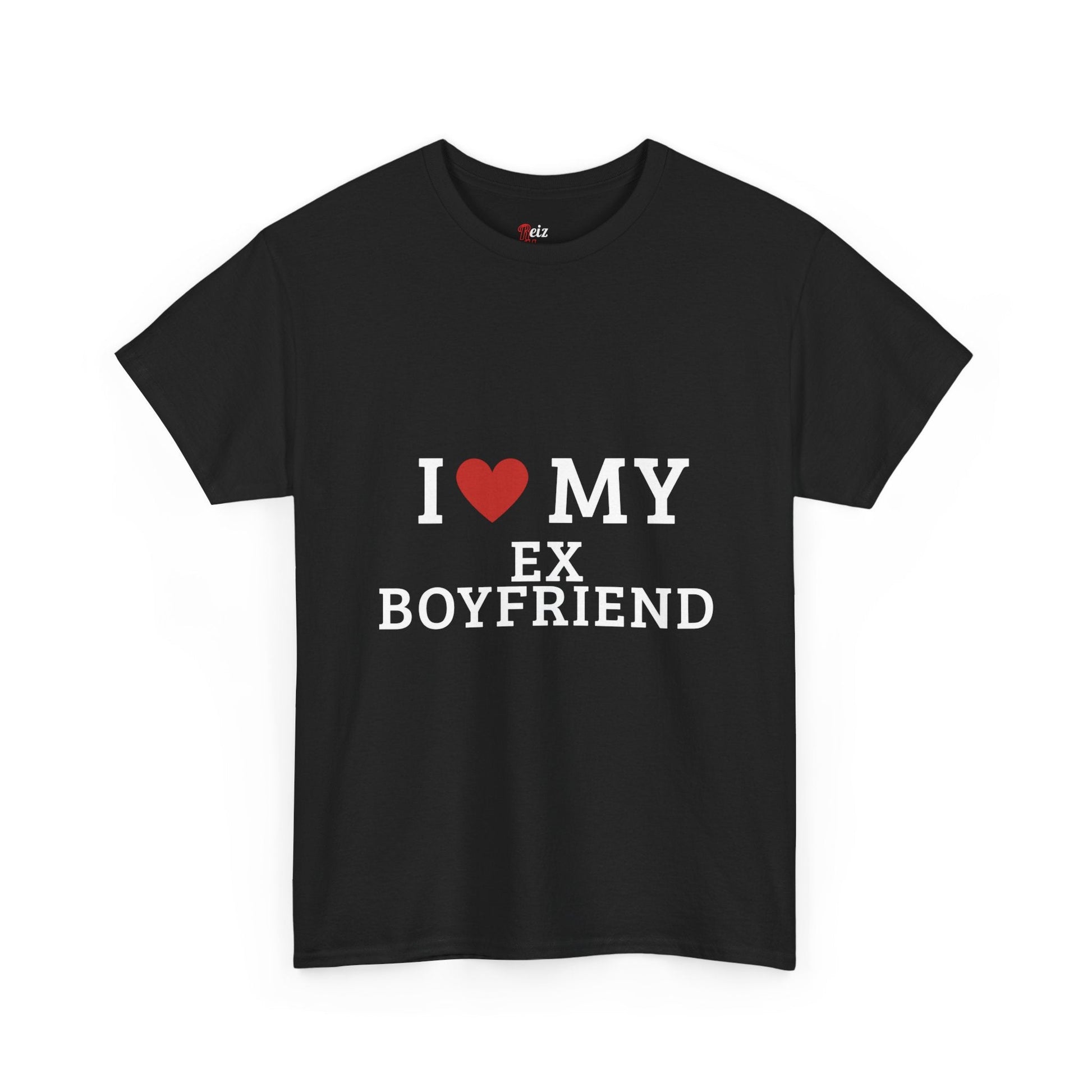 I Love My Ex Boyfriend T-Shirt - Reizhumor