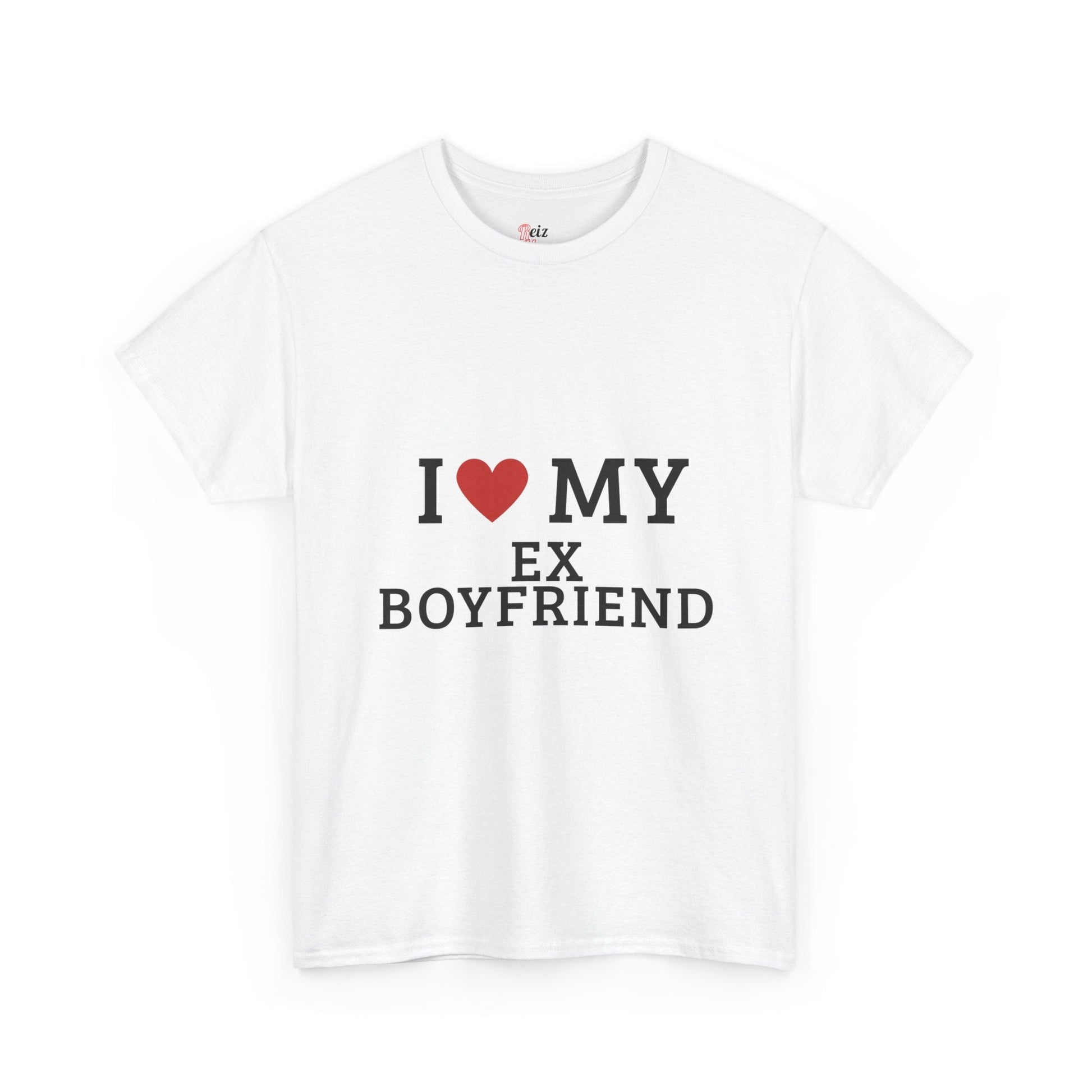 I Love My Ex Boyfriend T-Shirt - Reizhumor