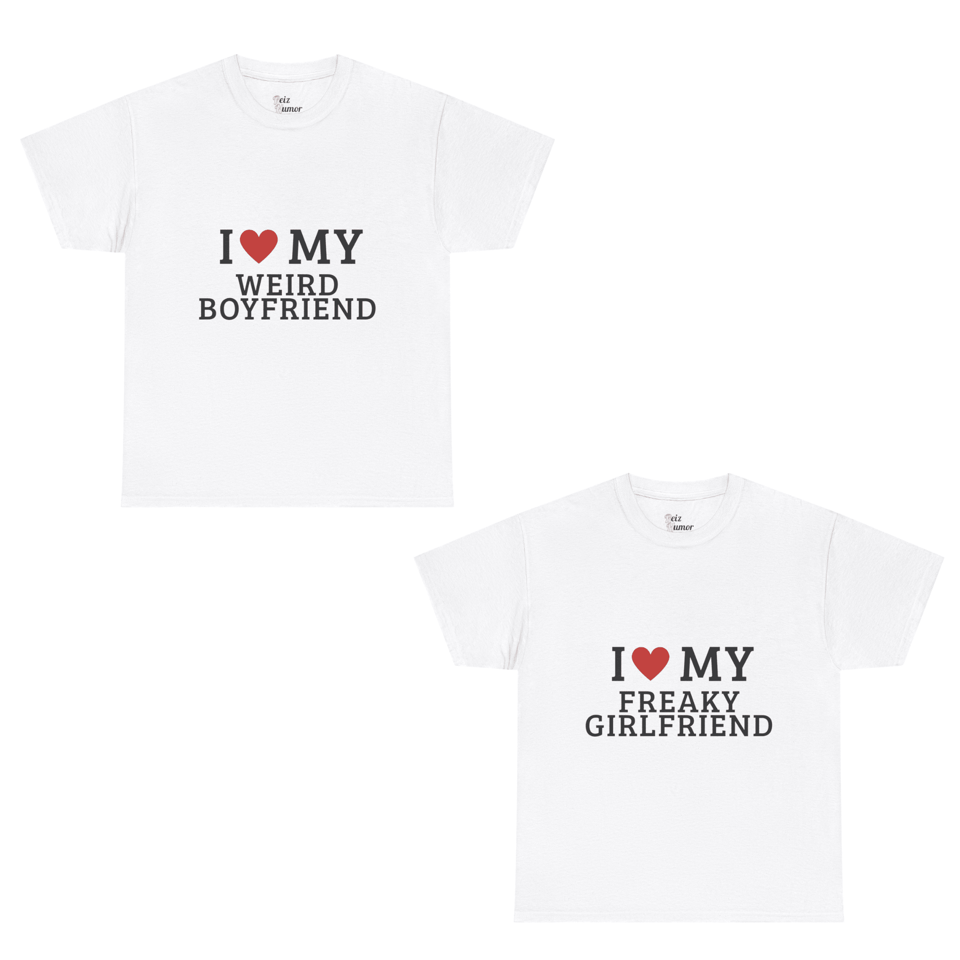 Lustiges T-Shirt „I Love My Freaky Girlfriend x I Love My Weird Boyfriend“ von Fast Bundle, weiße Baumwollshirt mit Druck.