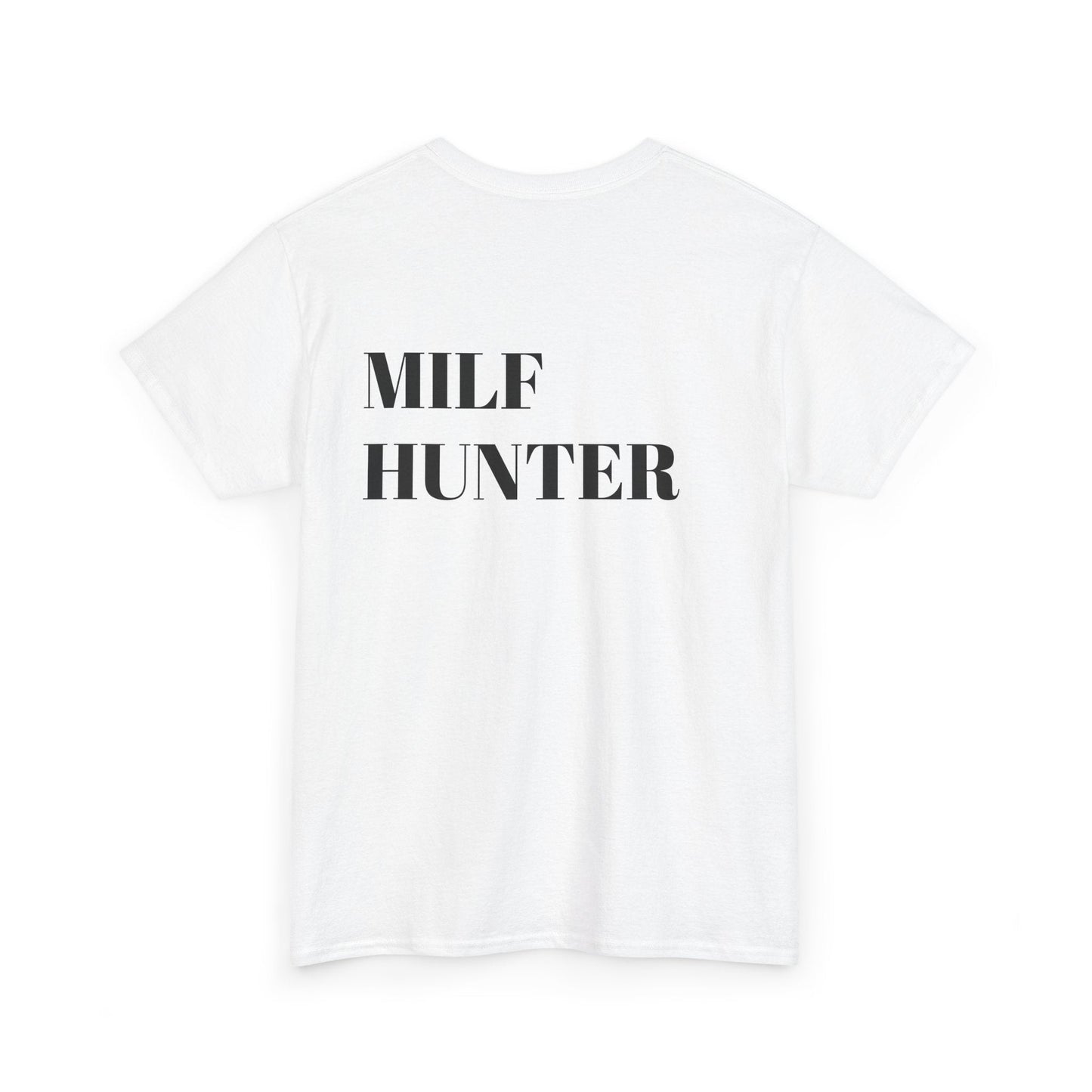 Milf Hunter Backprint T-Shirt - Reizhumor