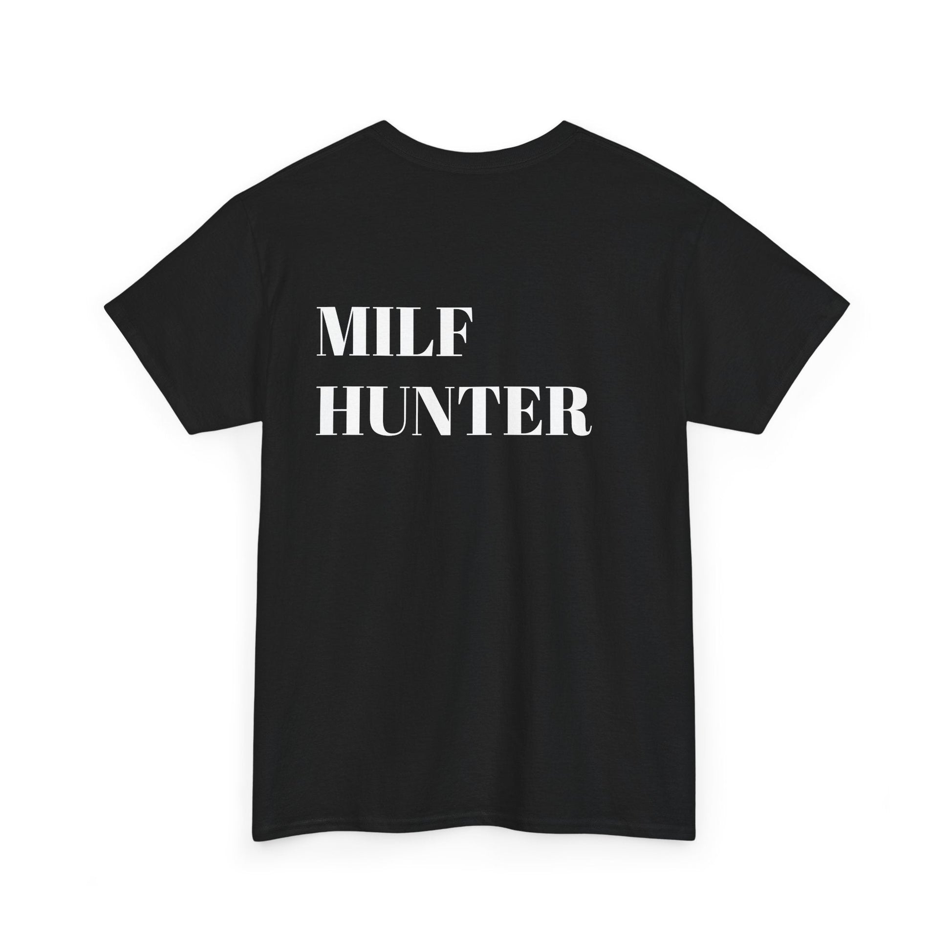Milf Hunter Backprint T-Shirt - Reizhumor
