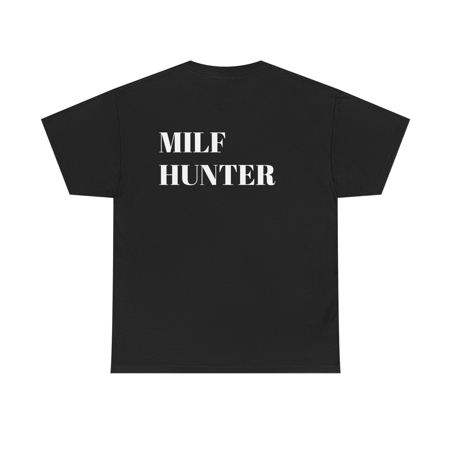 Milf Hunter Backprint T-Shirt - Reizhumor