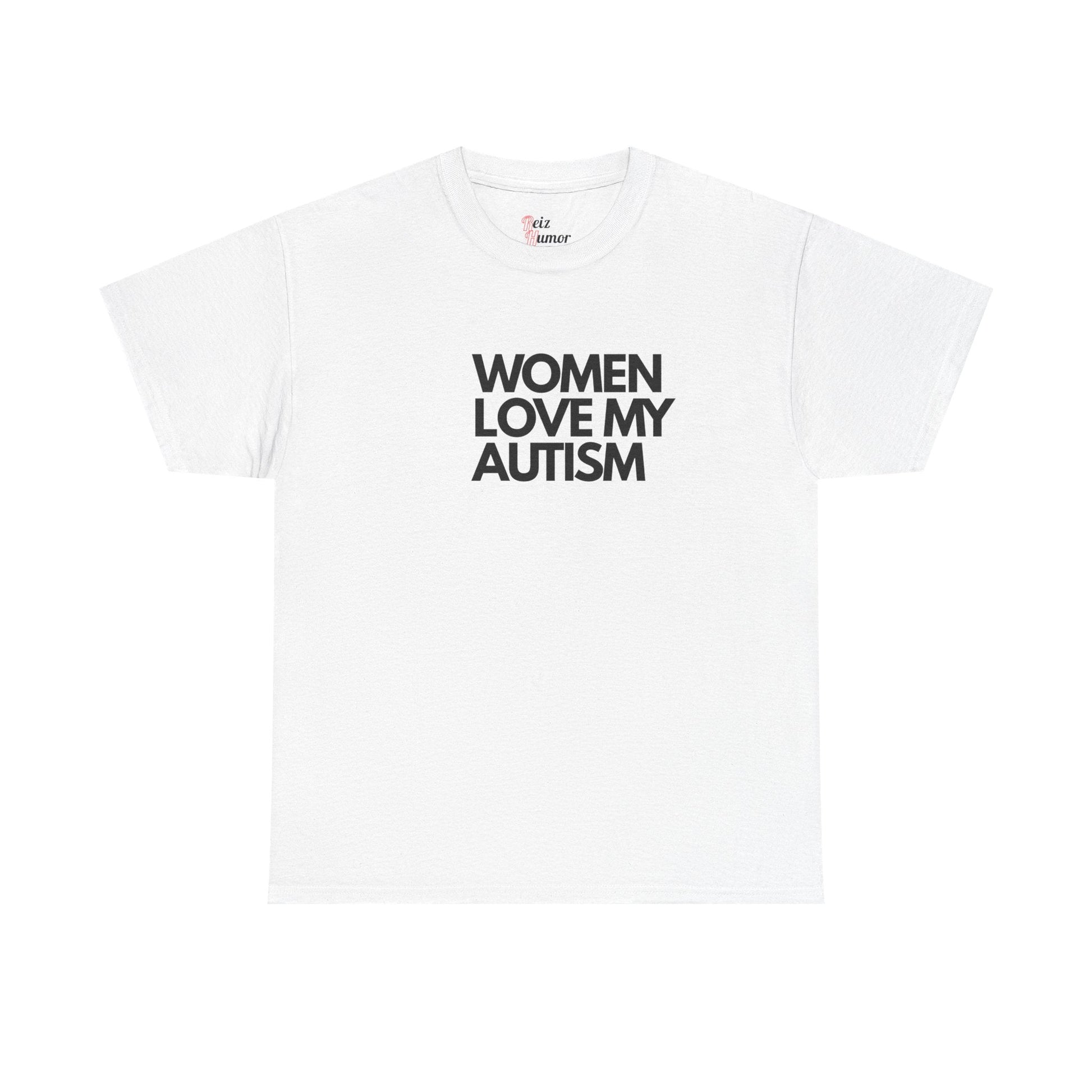 Women Love My Autism T-Shirt - Reizhumor